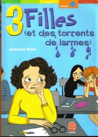 3 filles & des torrents de larmes